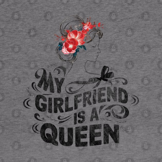 MY GIRLFRIEND IS A QUEEN by mdr design